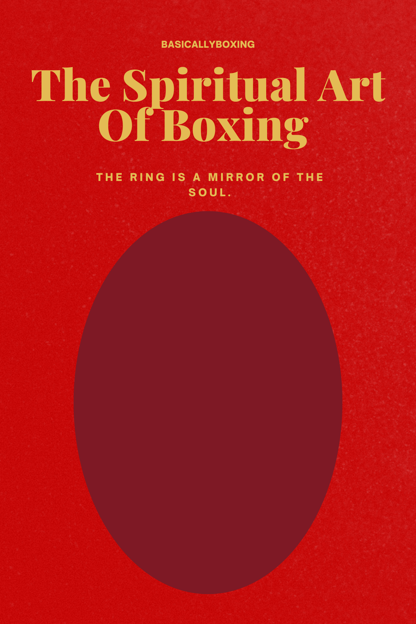 The Spiritual Art Of Boxing